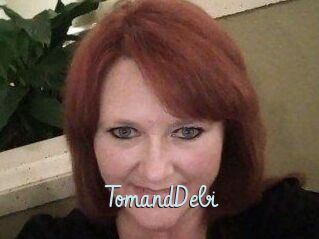 TomandDebi